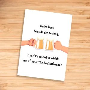 Funny Greeting Card - Bad Influence